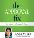 The approval fix : how to break free from people pleasing cover image cdn