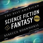 The Best American Science Fiction and Fantasy 2022 cover image cdn