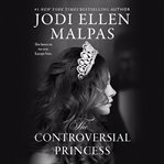 The Controversial Princess : Smoke & Mirrors cover image cdn