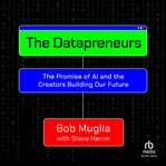 The Datapreneurs : The Promise of AI and the Creators Building Our Future cover image cdn
