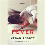The Fever : A Novel cover image cdn