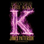 The Kiss : Witch & Wizard cover image cdn