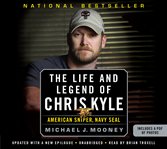 The life and legend of Chris Kyle : American sniper, Navy Seal cover image cdn