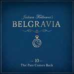 Julian Fellowes's Belgravia episode 10 : the past comes back cover image cdn