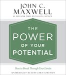 The Power of Your Potential : How to Break Through Your Limits cover image cdn