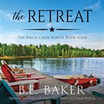 The Retreat : Birch Creek Ranch cover image cdn