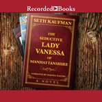 The Seductive Lady Vanessa of Manhattanshire cover image cdn