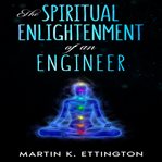 The Spiritual Enlightenment of an Engineer cover image cdn