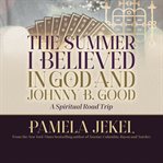 The Summer I Believed in God and Johnny B. Good cover image cdn