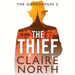 The Thief : Gameshouse Novella 2 cover image cdn