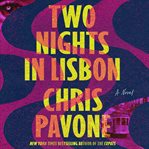 Two Nights in Lisbon : A Novel cover image cdn