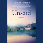 Unsaid : A Novel cover image cdn