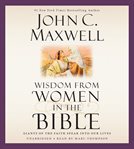 Wisdom From Women in the Bible : Giants of the Faith Speak into Our Lives cover image cdn