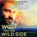 Wolf on the Wild Side : Run with the Wolf cover image cdn
