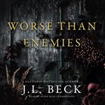 Worse Than Enemies cover image cdn