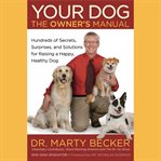 Your Dog: The Owner's Manual : The Owner's Manual cover image cdn