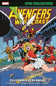 Avengers West Coast Epic Collection: California Screaming cover image cdn