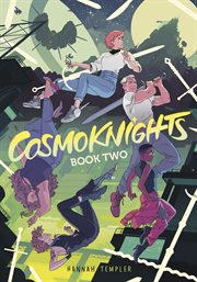 Cosmoknights Book Two : Cosmoknights cover image cdn