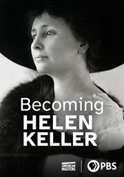 Becoming Helen Keller : American Masters cover image cdn