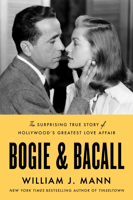 Bogie & Bacall The Surprising True Story of Hollywood's Greatest Love Affair cover image cdn