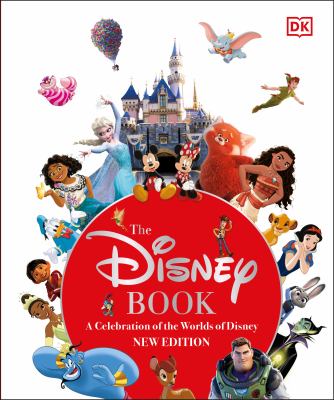 The Disney book : a celebration of the World of Disney  cover image cdn