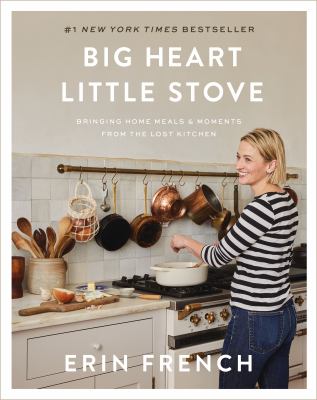Big heart little stove : bringing home meals & moments from the Lost Kitchen  cover image cdn