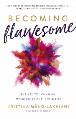 Becoming flawesome : the key to living an imperfectly authentic life  cover image cdn