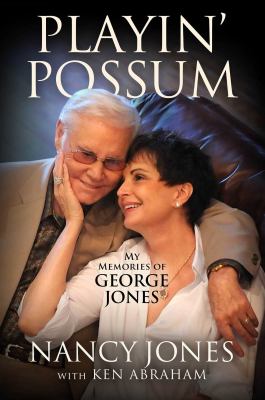 Playin' possum : my memories of George Jones  cover image cdn