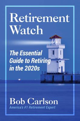 Retirement watch  : the essential guide to retiring in the 2020s  cover image cdn