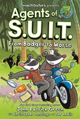 InvestiGators. Agents of S.U.I.T. : from badger to worse  cover image cdn