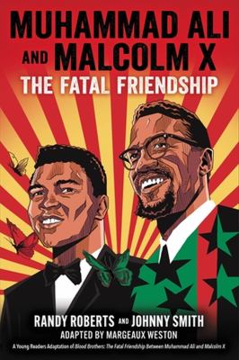 Muhammad Ali and Malcolm X : the fatal friendship  cover image cdn