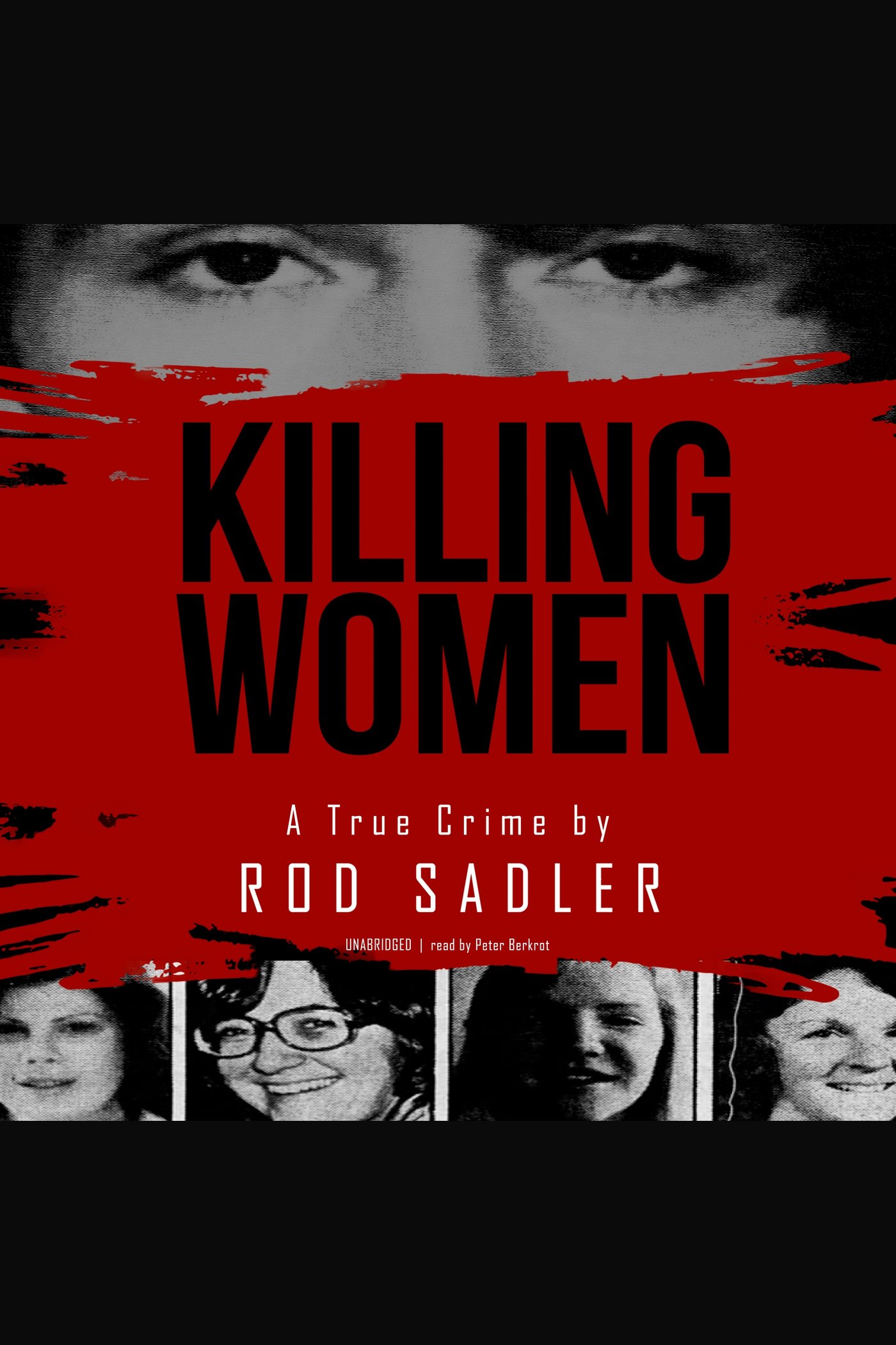 Killing Women The True Story of Serial Killer Don Miller’s Reign of Terror cover image cdn