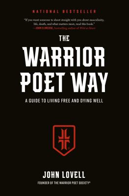 The warrior poet way : a guide to living free and dying well  cover image cdn