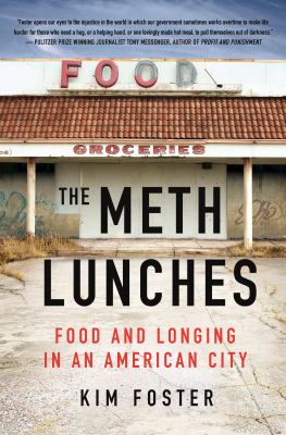 The meth lunches : food and longing in an American city  cover image cdn