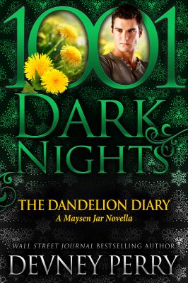 The Dandelion diary : a Maysen Jar novella / by Devney Perry cover image cdn