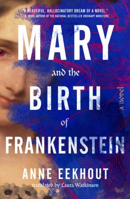 Mary and the birth of Frankenstein  cover image cdn