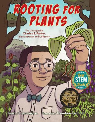 Rooting for plants : the unstoppable Charles S. Parker, Black botanist and collector  cover image cdn