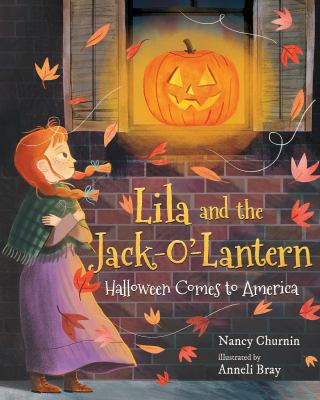 Lila and the jack-o'-lantern : Halloween comes to America  cover image cdn