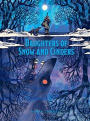 Daughters of Snow and Cinders : Daughters of Snow and Cinders cover image cdn