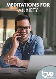 The Love Destination Courses: Meditations for Anxiety cover image cdn