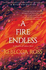 A Fire Endless : A Novel cover image cdn