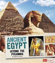Ancient Egypt : Beyond the Pyramids cover image cdn