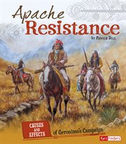 Apache Resistance : Causes and Effects of Geronimo's Campaign cover image cdn