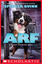 Arf: A Bowser and Birdie Novel : A Bowser and Birdie Novel cover image cdn