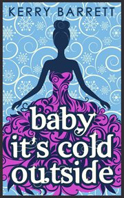 Baby It's Cold Outside : Could It Be Magic cover image cdn