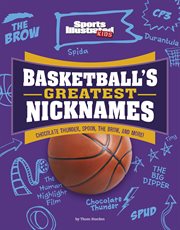 Basketball's Greatest Nicknames : Chocolate Thunder, Spoon, The Brow, and More! cover image cdn