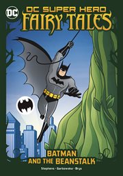 Batman and the Beanstalk : DC Super Hero Fairy Tales cover image cdn