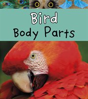 Bird Body Parts : Animal Body Parts cover image cdn