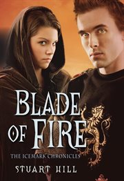 Blade of Fire : Icemark Chronicles cover image cdn