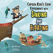 Captain Kidd's Crew Experiments with Sinking and Floating : In the Science Lab cover image cdn